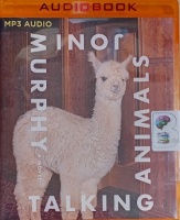 Talking Animals written by Joni Murphy performed by Edoardo Ballerini on MP3 CD (Unabridged)